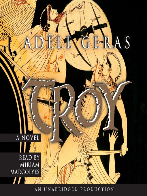 Title details for Troy by Adele Geras - Available
